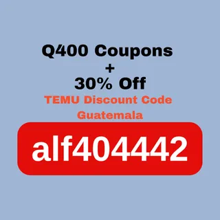 🇬🇹 Guatemala → Temu Discount Code {alf404442}: Q400 Coupons + 30% Off + Free Gift