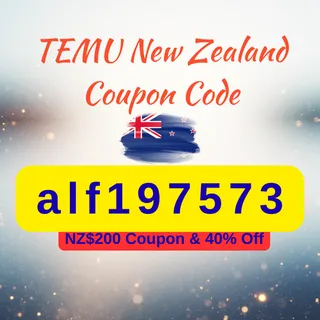 🇳🇿 Temu Coupon Code New Zealand [alf197573] – 2025 Upgrade: NZ$200 in Coupons + 40 % Off + Free Gift