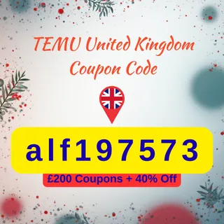 🇬🇧 Temu Coupon Code UK [alf197573] – Updated 2025 Offer: £200 Coupons + 40% Off + Free Gift