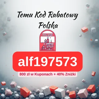 🇵🇱 Nowy Kod Rabatowy Temu Polska [alf197573] – Oferta 2025: 800 zł w Kuponach + 40% Zniżki + Darmowy Prezent