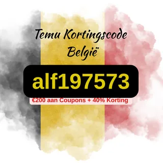 🇧🇪 Temu Kortingscode België [alf197573] – Bijgewerkte Aanbieding 2025: €200 aan Coupons + 40% Korting + Gratis Cadeau