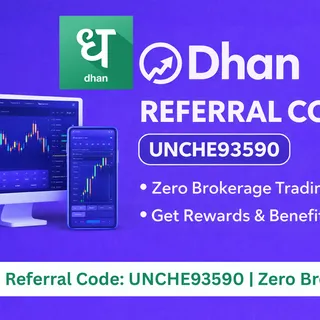How to add Dhan referral code: UNCHE93590 