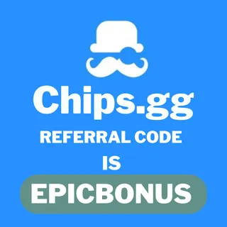 Chips.gg Referral Code: "epicbonus" Get 200% Deposit bonus up to 2000$