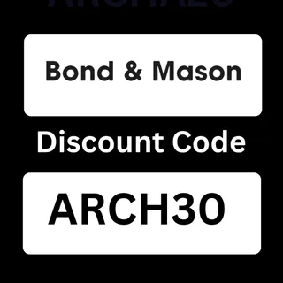 Bond & Mason Discount Code : (ARCH30) Enjoy 15% Off On Purchase