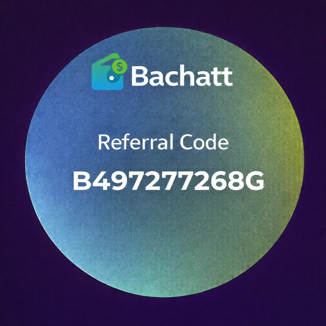 bachatt-app-referral-code-b497277268g-sign-up-start-saving-more