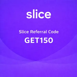 Slice Referral Code GET150 – Earn ₹150 Bonus Instantly