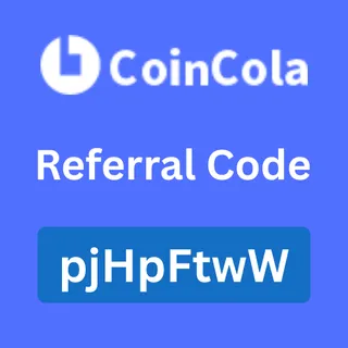   	 CoinCola Exchange Referral Code “pjHpFtwW” Get 20% Off On Trading Fee