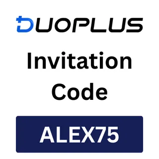 DuoPlus Invitation Code ALEX75 – Get 15% Exclusive Benefits