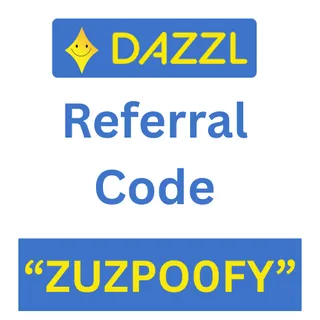 DAZZL App Referral Code “ZUZPO0FY” Get 250 Rs Off On first Order