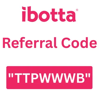 Ibotta Referral Code "TTPWWWB" Get $5 Signup Bonus