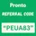 prontoappreferralcode