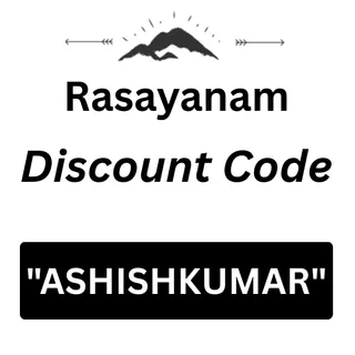 Rasayanam Discount Code "ASHISHKUMAR" Get 15% Off On All Products!