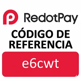 Código de Referencia de RedotPay “e6cwt” Obtén $10 de bono de registro y 10% de descuento en las tarifas