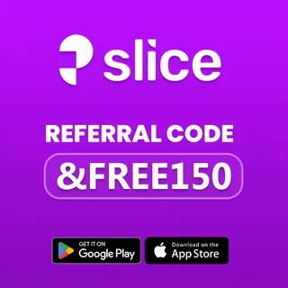Slice Credit card referral code is &FREE150