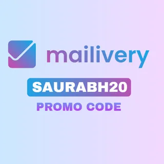 Mailivery Promotion Code – SAURABH20 Save 20% On Mailivery Subscriptions (2026)