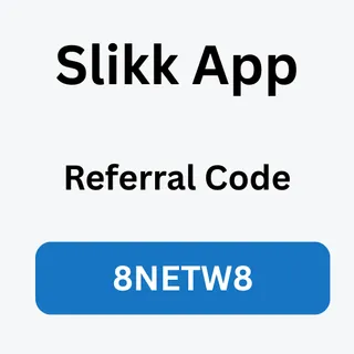 Slikk App Referral Code "8NETW8" Get 250 Rs Bonus