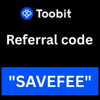 Toobit Referral Code "SAVEFEE" Get Upto 50% Off  On Trading Fees