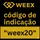 codigodeindicacaoweex20