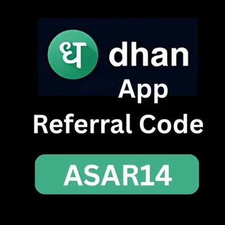 Dhan App Referral Code “ASAR14” – Get ₹500 Bonus on Signup