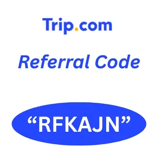 Trip. Com app Referral Code “RFKAJN” Get 10$ Off On first transaction