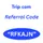 tripcomappreferralcode