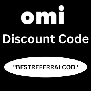 Omi Discount Code "BESTREFERRALCOD" Unlock 20% Exclusive Benefits