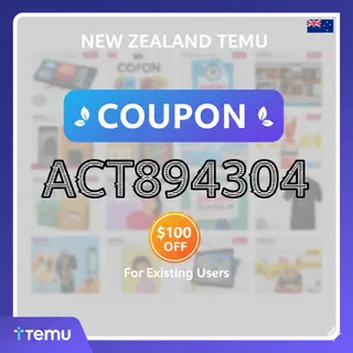 NEW≽ New Zealand Temu ⌊COUPON⌉ Code ʃʃʃACT894304ʃʃʃ $100 off For Existing Users