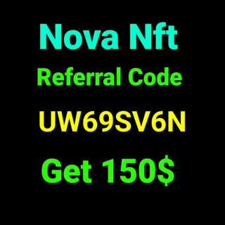 Nova Nft Referral Code is - UW69SV6N