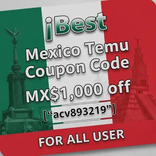 ✓Best   "Mexico Temu Coupon Code MX$1,000 off [{"acv893219"}]  For All User 