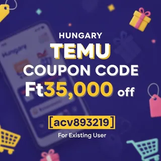 ✓Best"Hungary Temu Coupon Code Ft35,000 off [{"acv893219"}] For Existing User