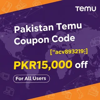 ✓Best   "Pakistan Temu Coupon Code PKR15,000 off [{"acv893219"}]  For All User 