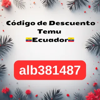 🇪🇨 Código de Descuento Temu Ecuador [alb381487] – $60 en Cupones + 30% OFF (2026)