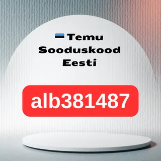 🇪🇪 Temu Sooduskood Eesti [alb381487] – 100€ Kupongid + 30% Allahindlus (2026)