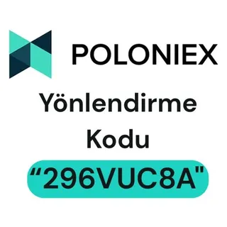 Poloniex Borsası Yönlendirme Kodu “296VUC8A” – %10 İndirim Kazanın ve Kripto Ticaret Deneyiminizi Maksimuma Çıkarın!