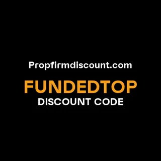 FundedTop Coupon Codes 2026 – Exclusive Verified Deals