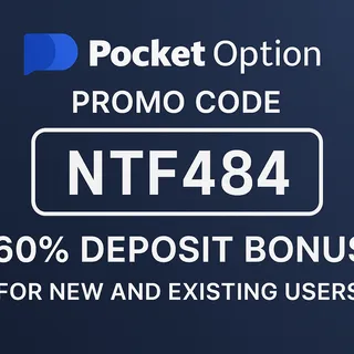 Pocket Option Promo Code NTF484 - 60% Deposit Bonus
