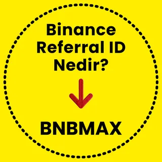 Binance Referral ID Nedir?