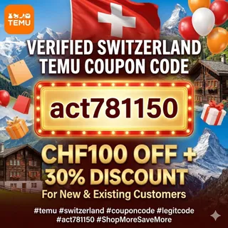 NeW≽ (Switzerland) Temu ⌈COUPON⌋ Code ⤁ ||°act781150°|| ⟮CHF100 Off⟯ For Existing Customers