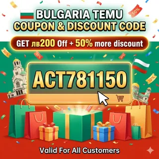 NeW≽ (Bulgaria) Temu ⌈COUPON⌋ Code ↳↳ "°act781150°" ⟮лв200 Off⟯ For Existing Customers