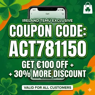 NeW≽ (Ireland) Temu ⌈COUPON⌋ Code ➵ [°act781150°] ⟮€100 Off⟯ For Existing Customers