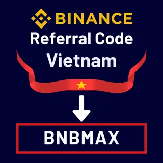 Binance Referral Code Vietnam: BNBMAX – (User Experience Summary)