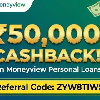 Moneyview Referral Code ZYW8TIWS: Up to ₹50,000 Cashback 