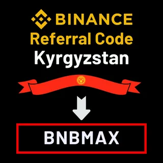 Binance Referral Code Kyrgyzstan: "BNBMAX" – (New User Experience Overview)