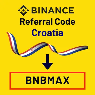 Binance Referral Code Croatia: "BNBMAX" – (New User First-Hand Overview)