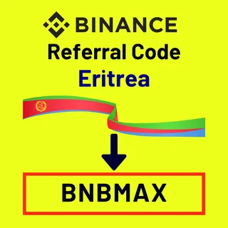 Binance Referral Code Eritrea: "BNBMAX" – (New User First-Hand Insight)