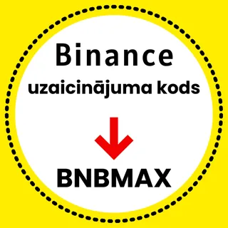 Binance uzaicinājuma kods: [BNBMAX] – (Labākais Uzaicinājuma ID 2026)