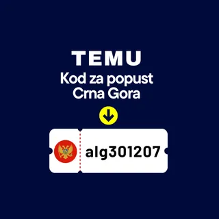 🇲🇪 Crna Gora → Temu Kod za Popust [alg301207] – Osvoji 100 € u Kuponima + 30 % Popusta na Prvu Kupovinu {Novo}