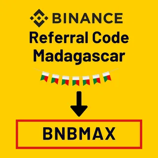 Binance Referral Code Madagascar: "BNBMAX" – (New User Perspective)