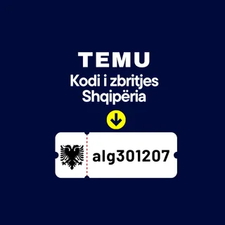 🇦🇱 Shqipëria → Kodi i Zbritjes Temu [alg301207] – Merr 3,200 L në Kupona + 30% Ulje në Porosinë e Parë