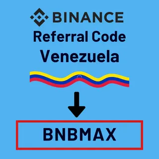 Binance Referral Code Venezuela (2025): "BNBMAX" – (User Experience Insight)